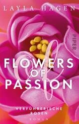 Flowers of Passion - Verf&uuml;hrerische Rosen