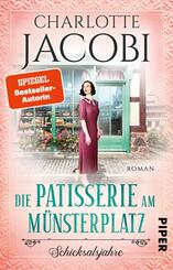 Die Patisserie am M&uuml;nsterplatz - Schicksalsjahre