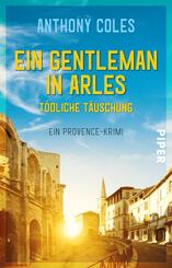 Ein Gentleman in Arles - T&ouml;dliche T&auml;uschung