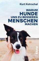 Warum Hunde uns zu besseren Menschen machen
