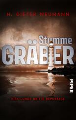Stumme Gr&auml;ber - Kira Lunds dritte Reportage