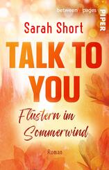 Talk to you. Fl&uuml;stern im Sommerwind