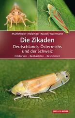 Die Zikaden Deutschlands, &Ouml;sterreichs und der Schweiz