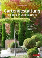 Gartengestaltung mit B&auml;umen und Str&auml;uchern