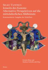 Jenseits des Kanons: Alternative Perspektiven auf die mittelalterlichen Bildk&uuml;nste