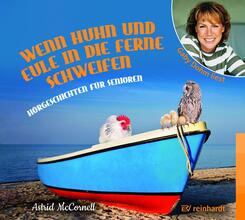 Wenn Huhn und Eule in die Ferne schweifen (H&ouml;rbuch),1 Audio-CD