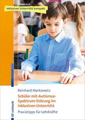 Sch&uuml;ler mit Autismus-Spektrum-St&ouml;rung im inklusiven Unterricht