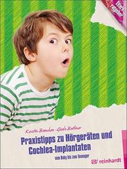 Praxistipps zu H&ouml;rger&auml;ten und Cochlea-Implantaten