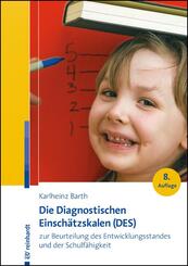 Die Diagnostischen Einsch&auml;tzskalen (DES) zur Beurteilung des Entwicklungsstandes und der Schulf&auml;higkeit
