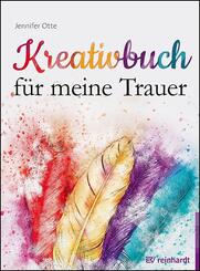 Kreativbuch f&uuml;r meine Trauer