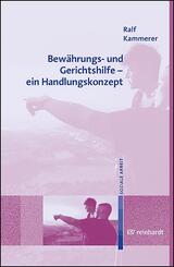 Bew&auml;hrungs- und Gerichtshilfe - ein Handlungskonzept