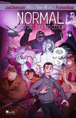 Normal und die Ticking Clock - Comic trifft Satire: eine fantastische Graphic Novel voller Humor, absurder Superhelden und wahnwitziger Twists
