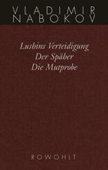 Lushins Verteidigung / Der Sp&auml;her / Die Mutprobe