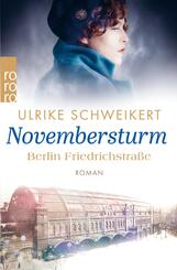 Berlin Friedrichstra&szlig;e: Novembersturm