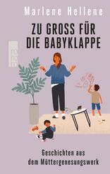 Zu gro&szlig; f&uuml;r die Babyklappe