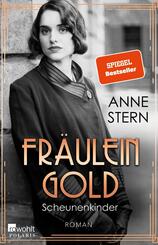 Fr&auml;ulein Gold. Scheunenkinder