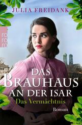Das Brauhaus an der Isar: Das Verm&auml;chtnis