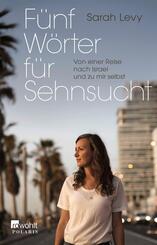 F&uuml;nf W&ouml;rter f&uuml;r Sehnsucht