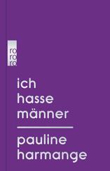 Ich hasse M&auml;nner