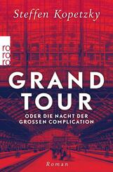 Grand Tour oder die Nacht der Gro&szlig;en Complication