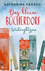 Das kleine B&uuml;cherdorf: Winterglitzern