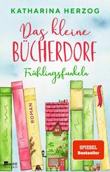 Das kleine B&uuml;cherdorf: Fr&uuml;hlingsfunkeln