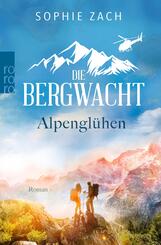 Die Bergwacht: Alpengl&uuml;hen