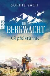 Die Bergwacht: Gipfelst&uuml;rme