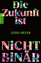 Die Zukunft ist nicht bin&auml;r