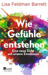 Wie Gef&uuml;hle entstehen