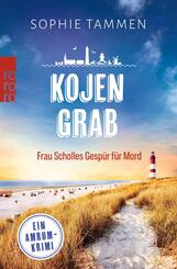 Kojengrab: Frau Scholles Gesp&uuml;r f&uuml;r Mord