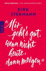 &laquo;Mir geht's gut, wenn nicht heute, dann morgen.&raquo;