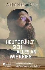 Heute f&uuml;hlt sich alles an wie Krieg