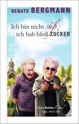 Ich bin nicht s&uuml;&szlig;, ich hab blo&szlig; Zucker