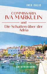 Commissaria Iva Markulin und Die Schatten &uuml;ber der Adria