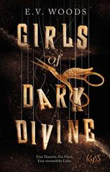 Girls of Dark Divine - Eine T&auml;nzerin. Ein Fluch. Eine verzweifelte Liebe.