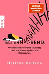 Elternabend: Absurdit&auml;ten aus dem Schulalltag zwischen Hausaufgaben und Haareraufen