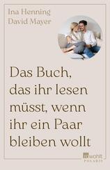 Das Buch, das ihr lesen m&uuml;sst, wenn ihr ein Paar bleiben wollt