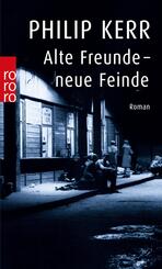 Alte Freunde, neue Feinde