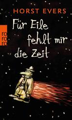 F&uuml;r Eile fehlt mir die Zeit