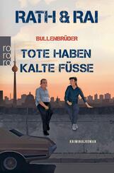 Bullenbr&uuml;der: Tote haben kalte F&uuml;&szlig;e
