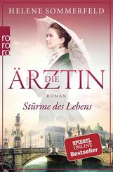 Die &Auml;rztin: St&uuml;rme des Lebens