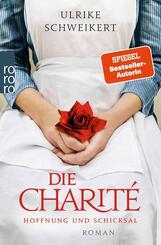 Die Charit&eacute;: Hoffnung und Schicksal