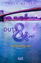 Duty & Desire - Verd&auml;chtig nah