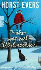 Fr&uuml;her war mehr Weihnachten