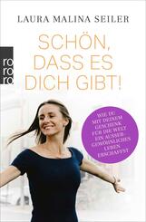 Sch&ouml;n, dass es dich gibt!
