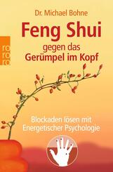 Feng Shui gegen das Ger&uuml;mpel im Kopf