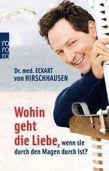 Eckart von Hirschhausen - Wohin geht die Liebe, wenn sie durch den Magen durch ist?