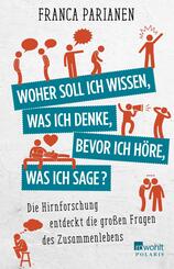 Woher soll ich wissen, was ich denke, bevor ich h&ouml;re, was ich sage?