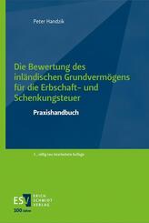 Die Bewertung des inl&auml;ndischen Grundverm&ouml;gens f&uuml;r die Erbschaft- und Schenkungsteuer